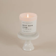 Load image into Gallery viewer, Best Mom Ever! 11 oz Soy Candle
