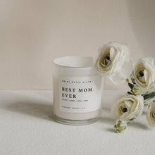 Load image into Gallery viewer, Best Mom Ever! 11 oz Soy Candle