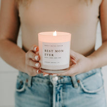 Load image into Gallery viewer, Best Mom Ever! 11 oz Soy Candle