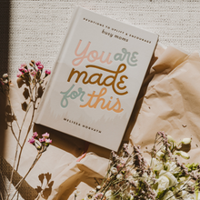 Load image into Gallery viewer, You Are Made For This: Devotions To Uplift &amp; Encourage Moms
